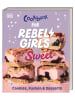 Dorling Kindersley  Buch - Rebel Girls - das Original. Cookbook for Rebel Girls Sweet