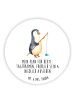 Mr. & Mrs. Panda Rund Magnet Pinguin Angler mit Spruch in Weiß