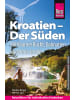Reise Know-How Verlag Peter Rump Buch - Reise Know-How Reiseführer Kroatien - Der Süden: Kvarner Bucht