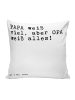 Mr. & Mrs. Panda Kopfkissen PAPA weiß viel, aber... mit Spruch in Weiß