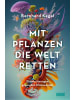 DuMont Buch - Mit Pflanzen die Welt retten