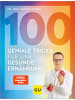 Gräfe und Unzer Buch - 100 geniale Tricks für eine gesunde Ernährung