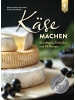 Ulmer Kochbuch - Käse machen