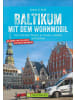 Bruckmann Baltikum mit dem Wohnmobil | Die schönsten Routen in Litauen, Lettland und...