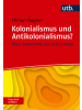 UTB Buch - Kolonialismus und Antikolonialismus? Frag doch einfach!