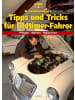 Heel Praxishandbuch Tipps und Tricks für Oldtimer-Fahrer