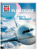 Tessloff Buch - WAS IST WAS Flugzeuge. Ab durch die Wolken!