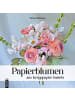 MITP Verlag Buch - Papierblumen aus Krepppapier basteln