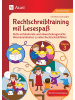 Auer Verlag Rechtschreibtraining mit Lesespaß - Klasse 3 | Aktiv-entdeckende und...