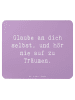Mr. & Mrs. Panda Mouse Pad Spruch Glaube an sich selbst mit Spruch in Lavendeltraum