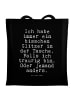Mr. & Mrs. Panda Jutebeutel Ich habe immer ein... mit Spruch in Schwarz