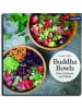 Callwey Buddha Bowls | Eine Schüssel voll Glück
