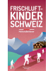 Helvetiq Frischluftkinder Schweiz 2