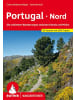 Bergverlag Rother Portugal Nord | Die schönsten Wanderungen zwischen Estrela und Minho. 50...