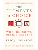 Sonstige Verlage Sachbuch - The Elements of Choice: Why the Way We Decide Matters