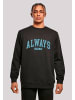 F4NT4STIC Sweatshirt Always Cold Collegiate Cozy Winter in schwarz