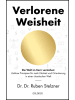 Goldegg Buch - Verlorene Weisheit - Die Welt im Kern verstehen