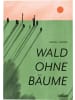Carlsen Buch - Wald ohne Bäume