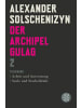 FISCHER Taschenbuch Der Archipel GULAG II | Folgeband. Arbeit und Ausrottung. Seele und Stacheldraht