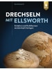 Ulmer Drechseln mit Ellsworth