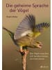 AT Verlag Die geheime Sprache der Vögel