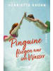 Droemer Buch - Pinguine fliegen nur im Wasser