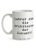Mr. & Mrs. Panda Tasse Spruch Lehrer Zukunftsarchitekten mit Spruch in Weiß