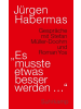 Suhrkamp Buch - »Es musste etwas besser werden ...«