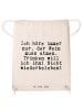 Mr. & Mrs. Panda Rucksack-Beutel Ich höre immer nur,... mit Spruch in Creme