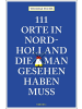 Emons 111 Orte in Nordholland, die man gesehen haben muss | Reiseführer