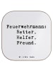 Untersetzer Spruch Feuerwehrmann Rettungsheld m... in Weiß