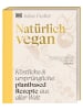 Dorling Kindersley  Buch - Natürlich vegan