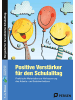 Persen Verlag i.d. AAP Positive Verstärker für den Schulalltag - Kl. 1-4. Mit Download | Praktische...