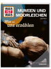 Tessloff Buch - WAS IST WAS Mumien und Moorleichen. Was sie uns erzählen
