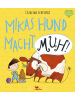 Magellan Kinderbuch - Mikas Hund macht MUH!