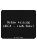 Mr. & Mrs. Panda Mouse Pad Spruch Mutig zu Meinungen mit Spruch in Schwarz