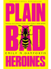 HarperCollins Buch - Plain Bad Heroines