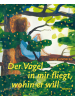Moritz Buch - Der Vogel in mir fliegt, wohin er will