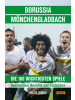 arete Verlag Buch - Borussia Mönchengladbach - die 100 wichtigsten Spiele