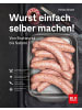 Gräfe und Unzer Kochbuch - Wurst einfach selber machen!