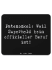 Mr. & Mrs. Panda Mouse Pad Spruch Patenonkel Superheld mit Spruch in Schwarz
