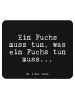 Mr. & Mrs. Panda Mouse Pad Ein Fuchs muss tun,... mit Spruch in Schwarz