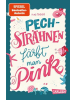 Carlsen Buch - Pechsträhnen färbt man pink