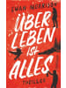 Suhrkamp Buch - Überleben ist alles