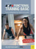 Meyer + Meyer Fachverlag 4XF Functional Training Basic | Das Grundlagenbuch für Trainer und Sportler