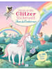 Ullmann Medien Buch - Meine große Glitzer-Stickerwelt - Feen und Einhörner