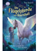 Arena Buch - Die Flügelpferde von Sternhall (1). Eine zauberhafte Freundschaft