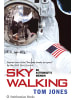 Sonstige Verlage Roman - Sky Walking: An Astronaut's Memoir