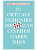 Emons Verlag Buch - 111 Orte auf Sardinien, die man gesehen haben muss