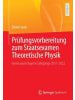Springer Berlin Buch - Prüfungsvorbereitung zum Staatsexamen Theoretische Physik